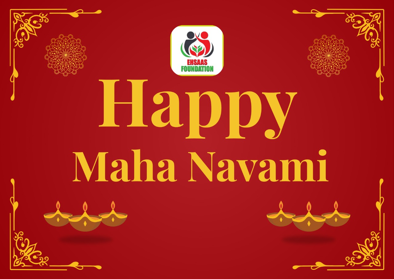 Ehsaas Foundation Extends Warm Greetings on Mahanavami